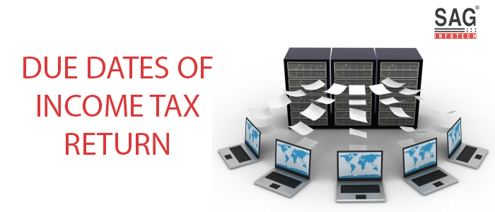 Due Dates of Income Tax Return