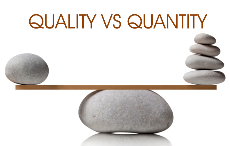 quality matters not quantity