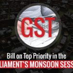 GST Bill in Parliament Monsoon Session