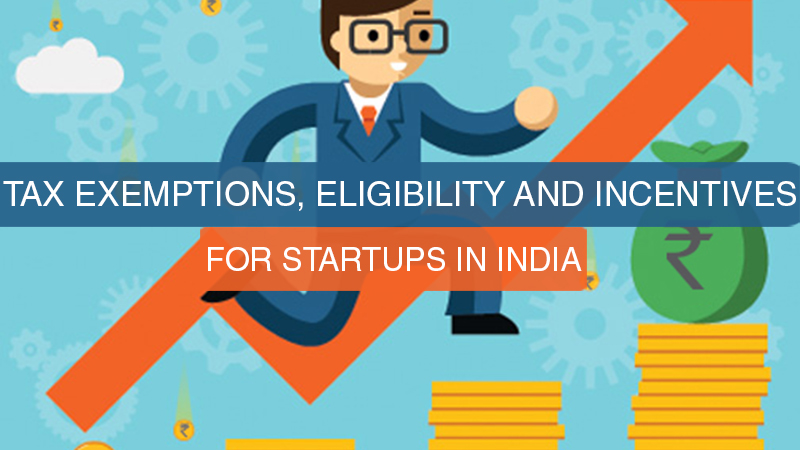 tax-exemptions-eligibility-and-incentives-for-startups-in-india