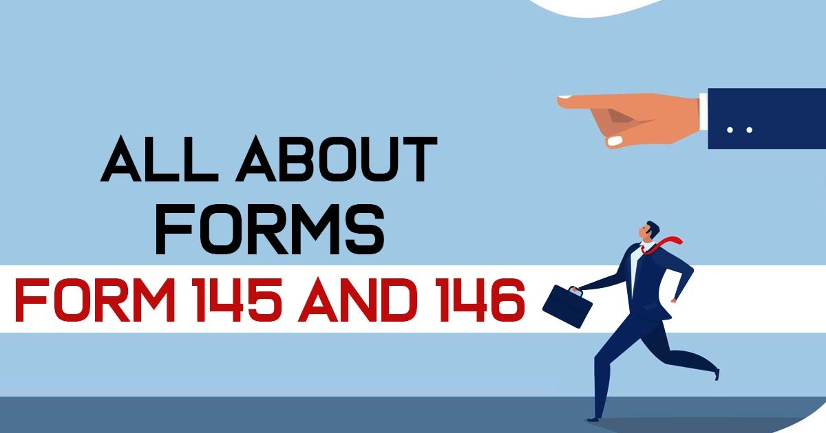 All About Forms 145 and 146