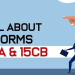 All About Forms 15CA and 15CB