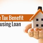 Income Tax Benefit on Housing Loan