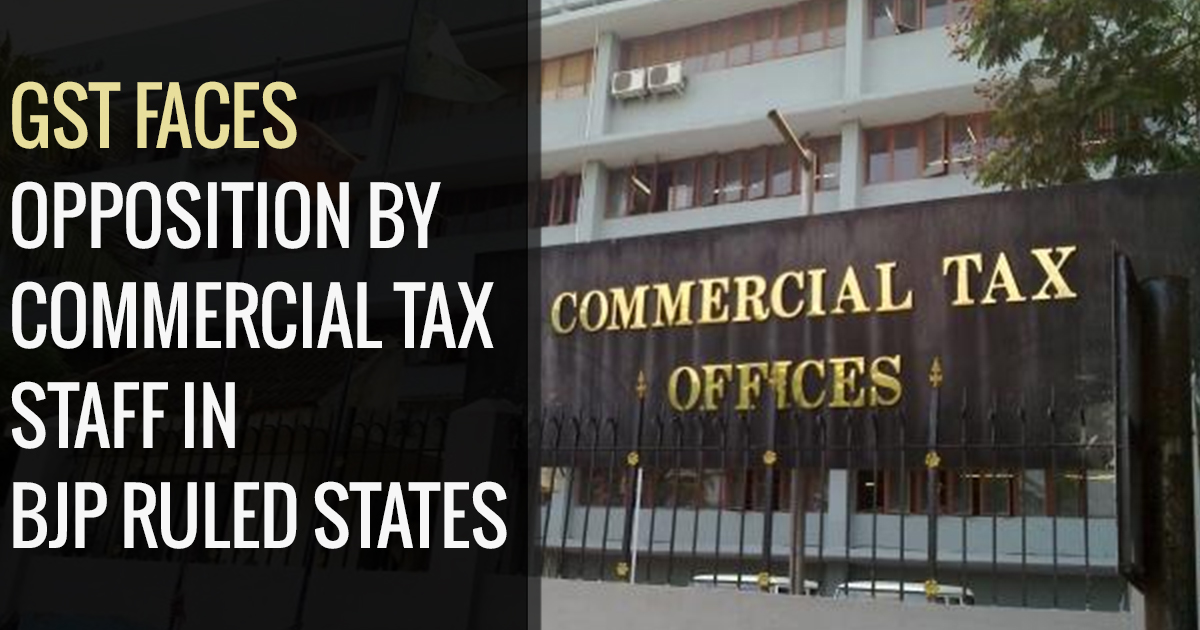 Commercial Tax Association Opposed GST