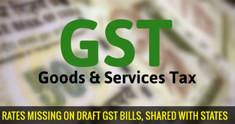 rates-missing-on-draft-gst-bills-shared-with-states