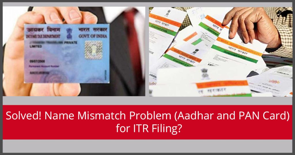 Name Mismatch Problem Aadhaar & PAN Card for ITR