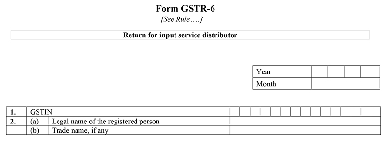 GSTR 6 Form Table 1 & 2