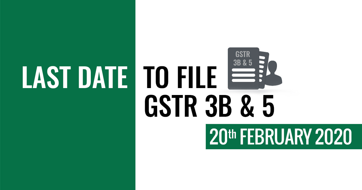 GSTR 3B & GSTR 5 Last Date