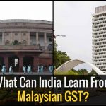 India Learn From Malaysian GST