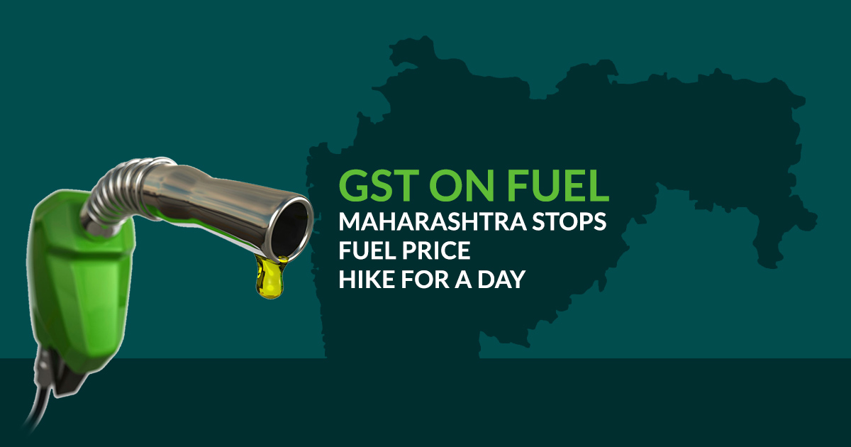 gst-on-fuel-maharashtra-stops-fuel-price-hike-for-a-day-sag-infotech