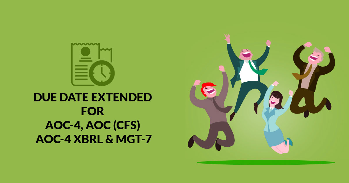 Due Date Revised for AOC4, AOC (CFS) AOC4 XBRL & MGT7, 7A (FY 202021)