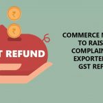 Complaints Exporters GST Refund