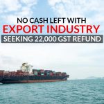 Export Industry Seeking GST Refund