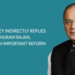 Arun Jaitley Replies Raghuram Rajan