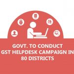 GST Helpdesk Campaign