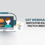 GST Webinar TDS/TCS Credit Details