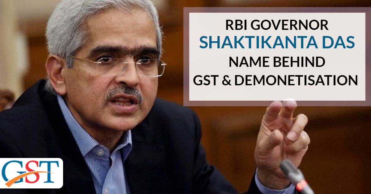 RBI Governor Shaktikanta Das: Name Behind GST & Demonetisation