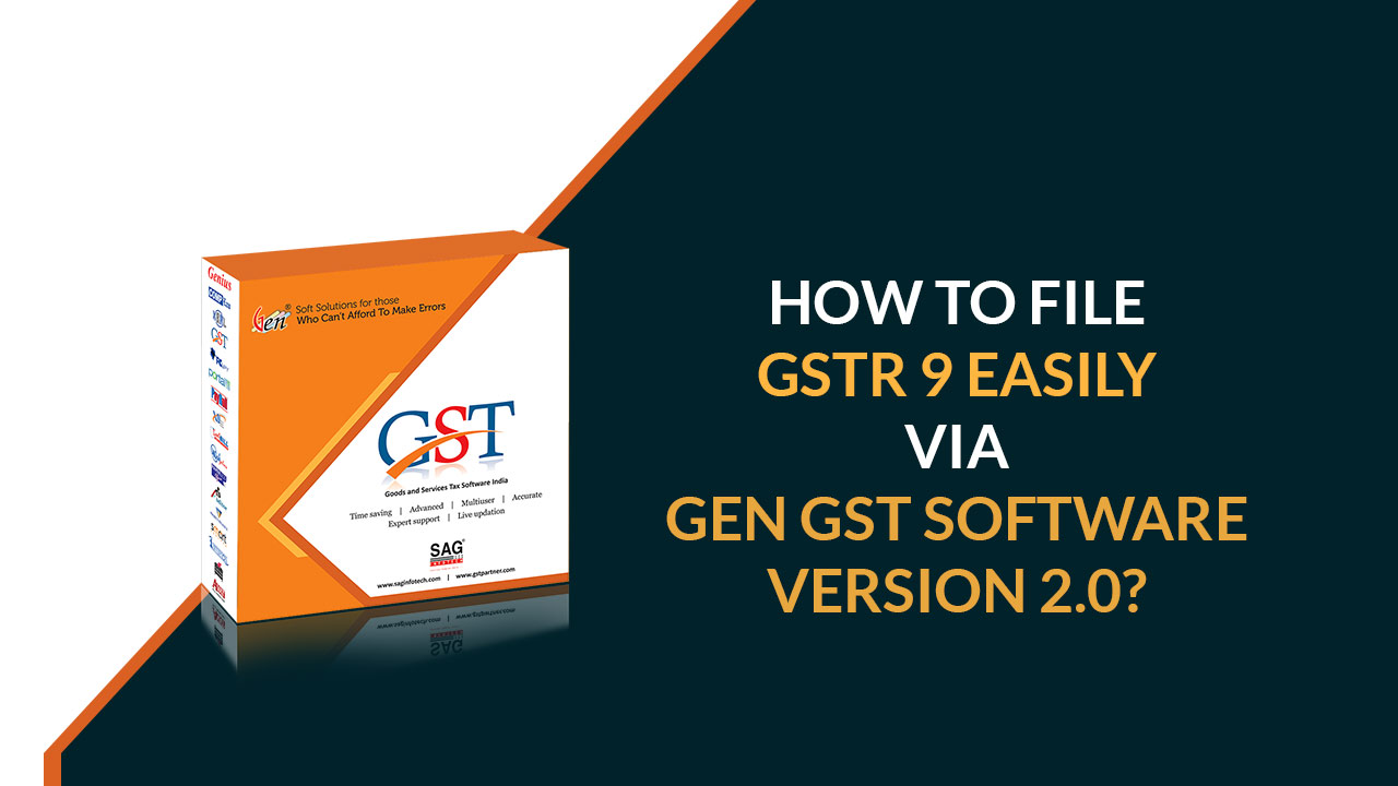 File GSTR 9 By Gen GST Software