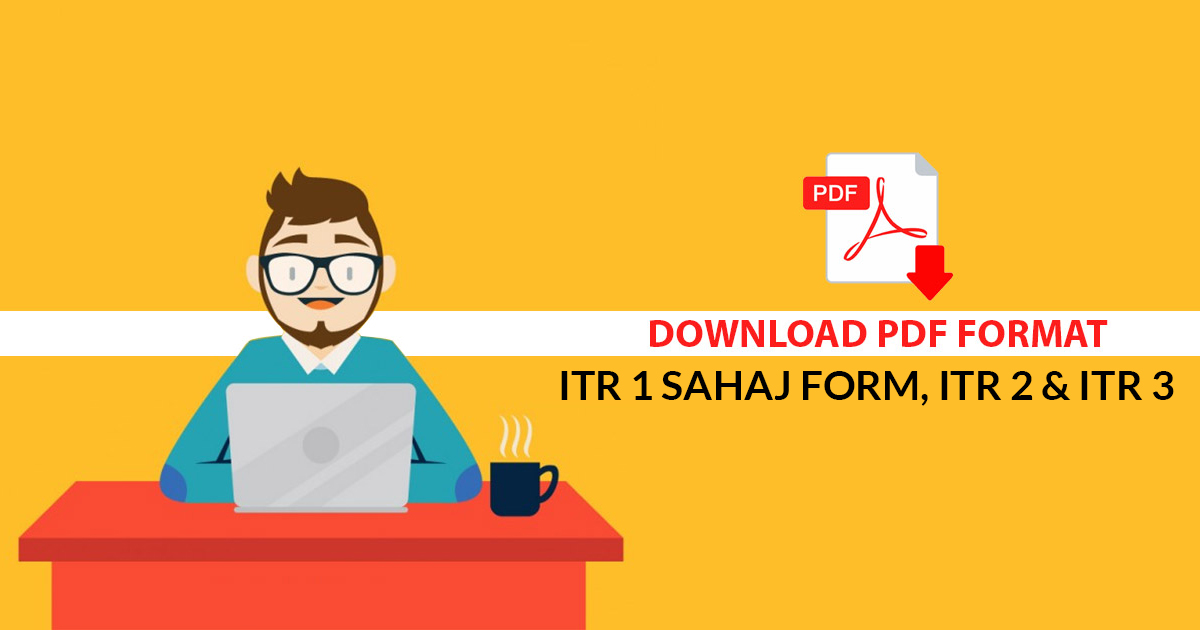 PDF Format ITR 1 Form, ITR 2 & ITR 3