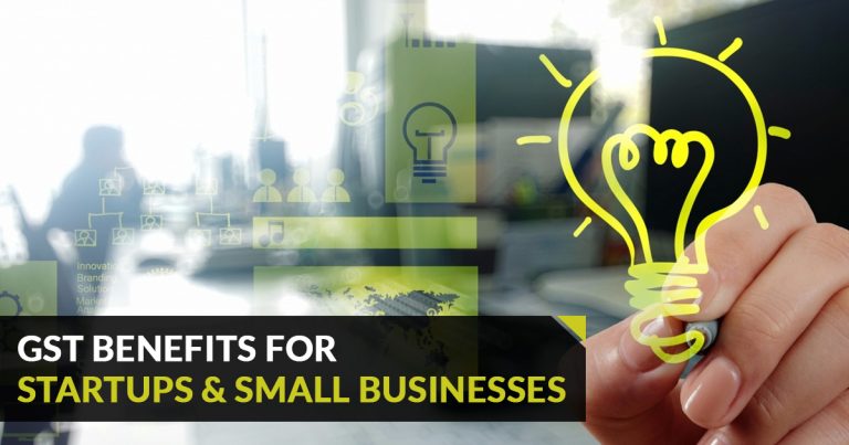 GST Benefits for Startups & Small Businesses