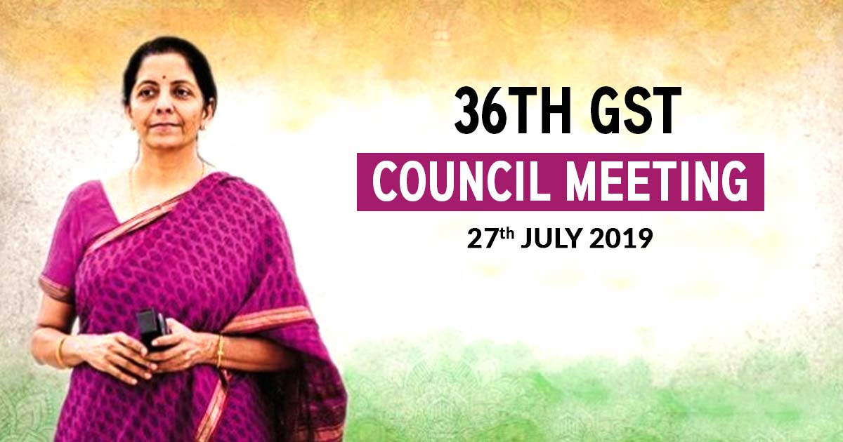 36th GST Council Meeting