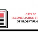 GSTR 9C Reconciliation Statement
