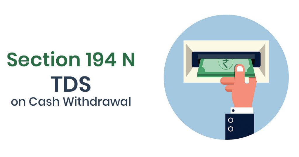 Section 194N TDS on Cash Withdrawal