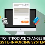 Changes GST e-invoicing System