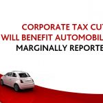 Corporate Tax Cuts will Benefit Automobile