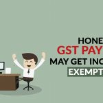 Honest GST Payment Income Tax Exemptions