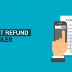 GST Refund Rules for ITC