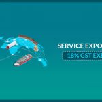 Service Exporters Seek GST Exemption
