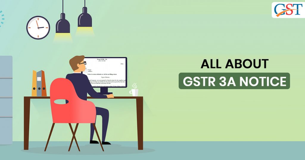 All About GSTR 3A Notice