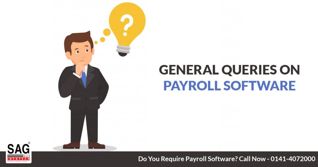 Major Queries Related to Payroll Software