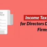 Income Tax Notice for Directors Defaulting Firms