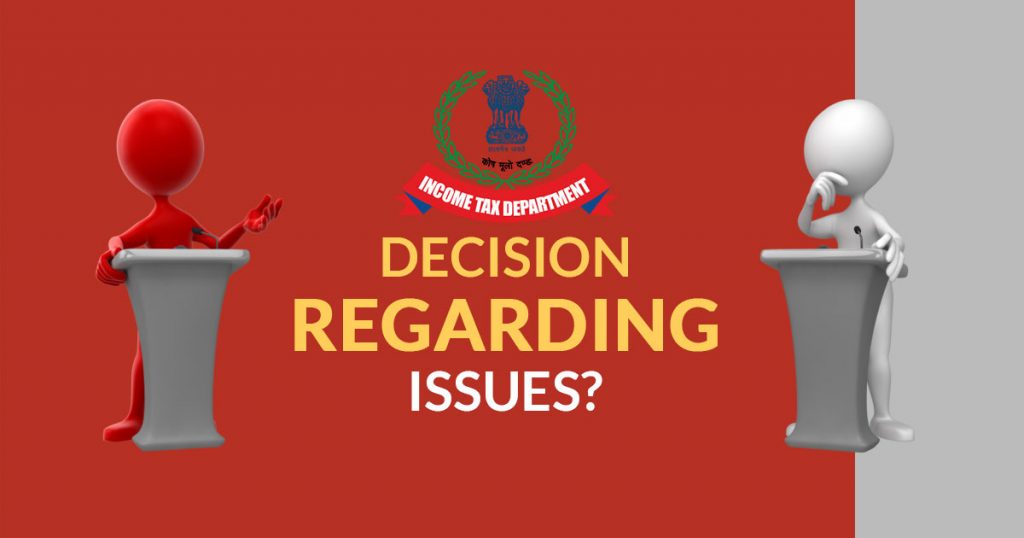 ITAT: Decision Regarding Issues