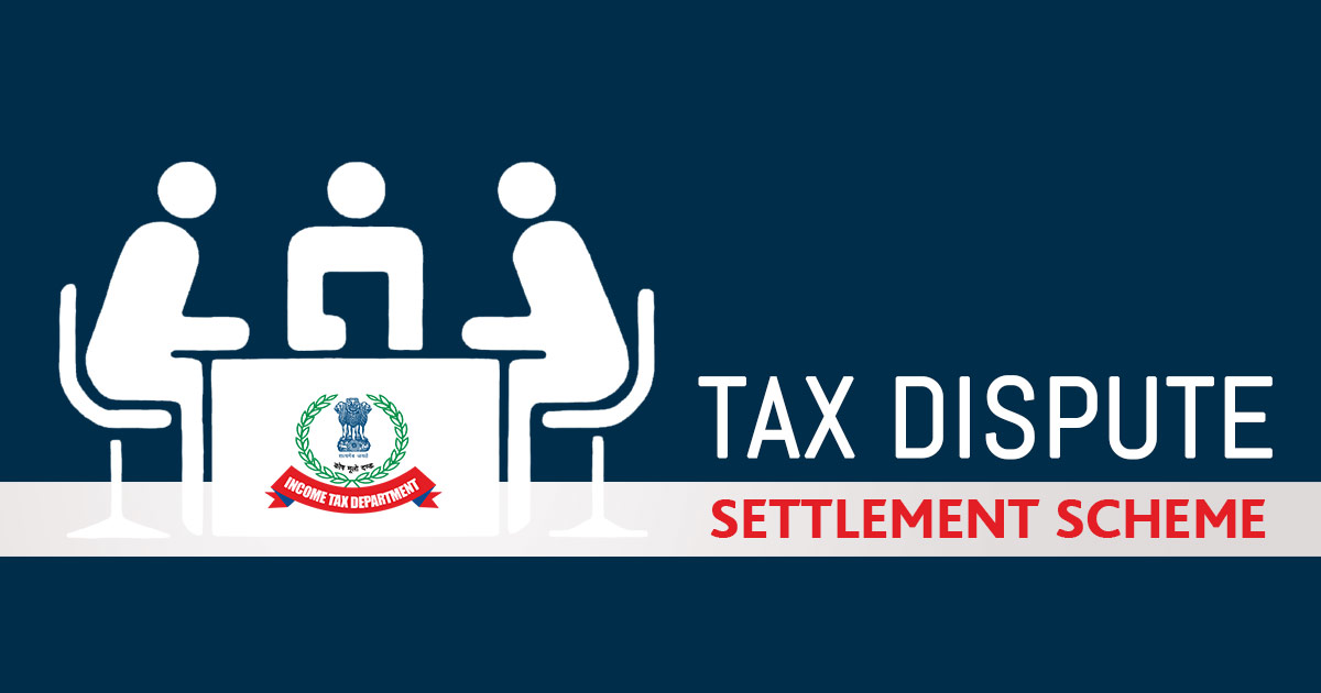 tax-dispute-settlement-scheme-vivad-se-vishwas-bill-no-penalty