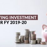 Tax Saving Investment for FY 2019-20