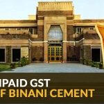 Old Unpaid GST Dues of Binani Cement