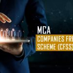 MCA Companies Fresh Start Scheme (CFSS) 2020