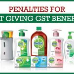 Penalties Dettol Dealers for Not Giving GST Benefits