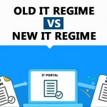Old IT Regime Vs New IT Regime
