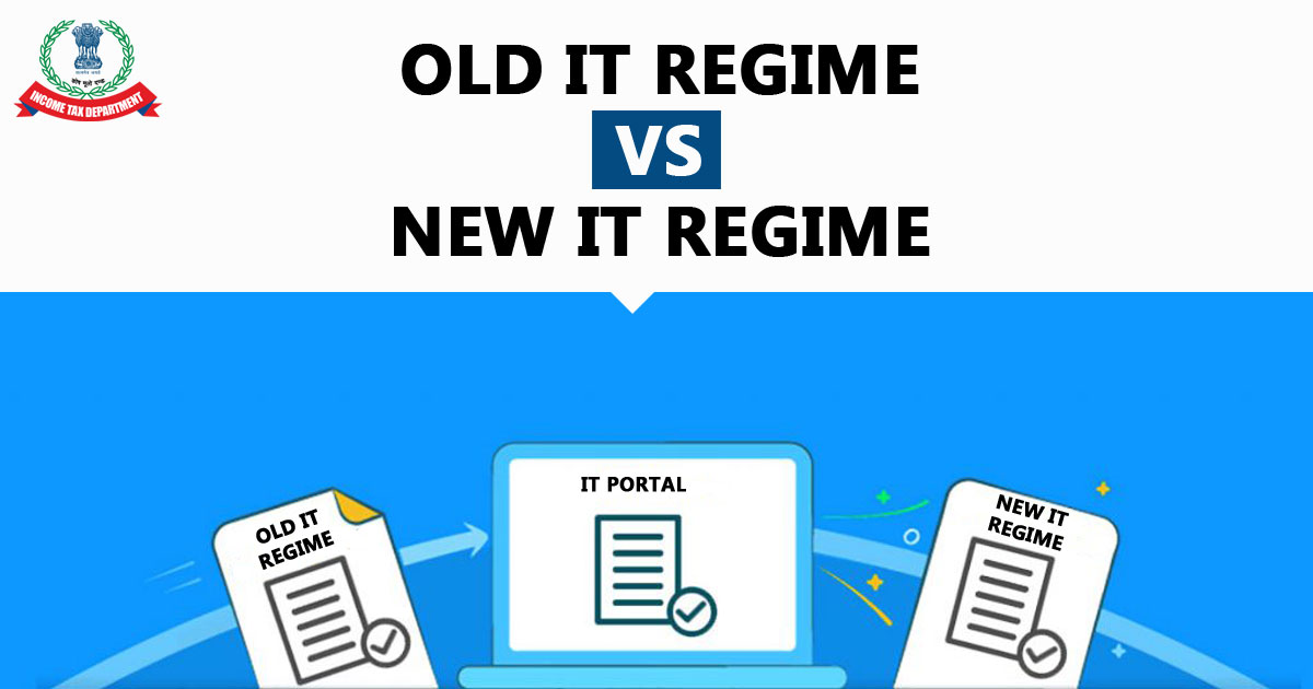 Old IT Regime Vs New IT Regime