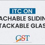 ITC on Detachable Sliding and Stackable Glass