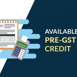 Pre-GST CENVAT Credit Available