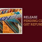 Release Pending Claims and GST Refunds