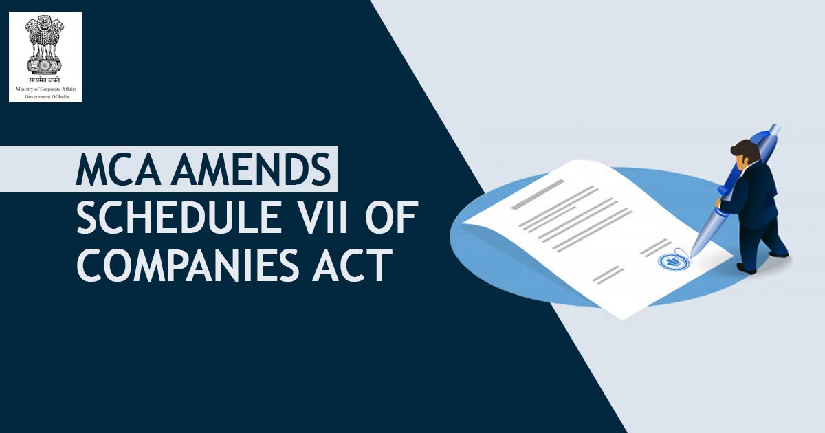 MCA Amends Schedule VII of Companies Act