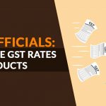 Officials Favor Increasing GST Rates