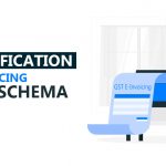 GST Notification for Schema E-Invoicing System