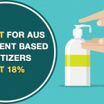 12% GST for AUS Ingredient Based Sanitizers Not 18%